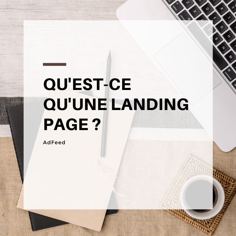 Qu'est-ce qu'une landing page ?
